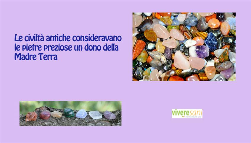Cristalloterapia: l'energia benefica delle pietre Cristalloterapia: l'energia benefica delle pietre